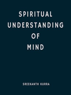 cover image of Spiritual Understanding of Mind